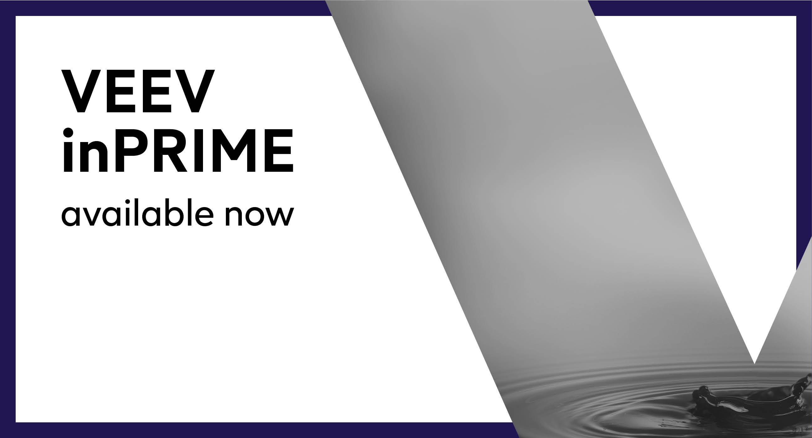 VEEV inPRIME Launch